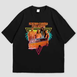 t shirt "seremos cabrões para sempre"